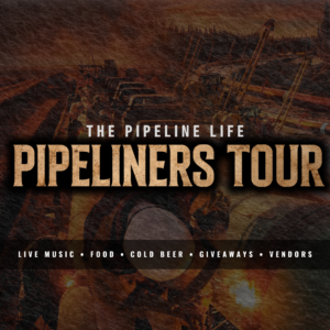 The Pipeline Life Pipeliners Tour
